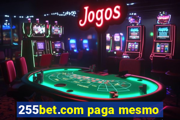 255bet.com paga mesmo